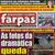 Jornal Farpas - Quinta Feira nas Bancas!